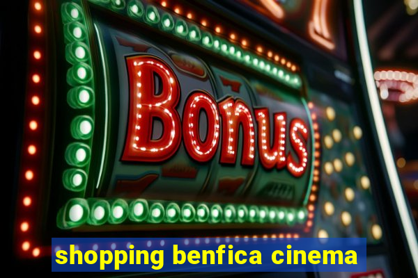 shopping benfica cinema